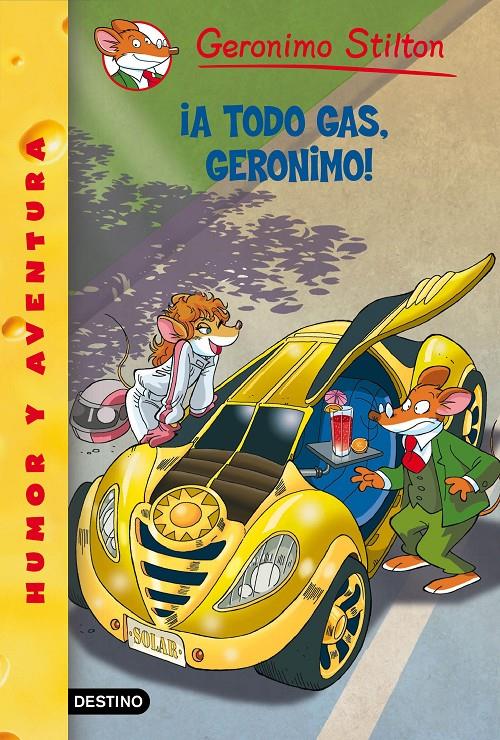 ¡A TODO GAS, GERONIMO! | 9788408145165 |  STILTON GERONIMO | Llibreria Online de Tremp