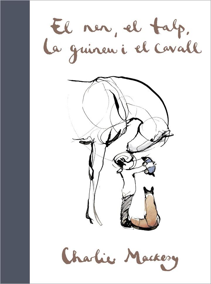 EL NEN, EL TALP, LA GUINEU I EL CAVALL | 9788417909697 | MACKESY, CHARLIE | Llibreria Online de Tremp