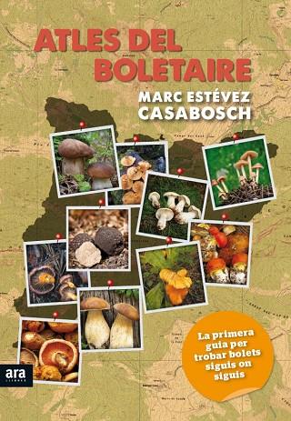 ATLES DEL BOLETAIRE - CAT | 9788494279997 | ESTEVEZ CASABOSCH, MARC | Llibreria Online de Tremp