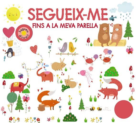 SEGUEIX-ME FINS A LA MEVA PARELLA | 9788499063874 | CHAPMAN, AIMÉE/NEWTON, ROBYN/MUNDAY, NATALIE/HAMLEY, KYLIE | Llibreria Online de Tremp