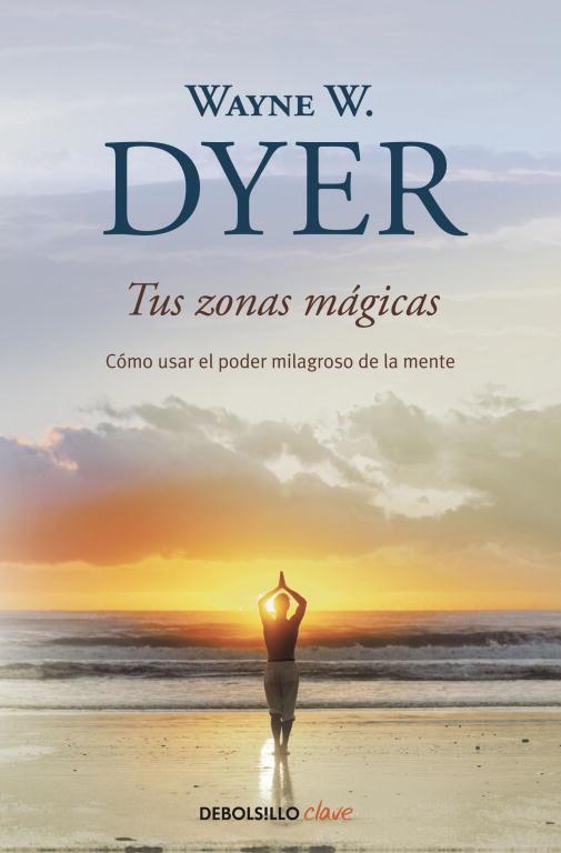 TUS ZONAS MAGICAS | 9788499083605 | DYER, WAYNE | Llibreria Online de Tremp