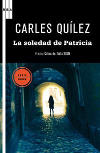SOLEDAD DE PATRICIA, LA | 9788498677638 | QUILEZ LAZARO, CARLOS | Llibreria Online de Tremp