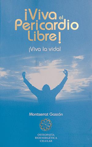 VIVA EL PERICARDIO LIBRE | 9788493526122 | GASCON, MONTSERRAT | Llibreria Online de Tremp