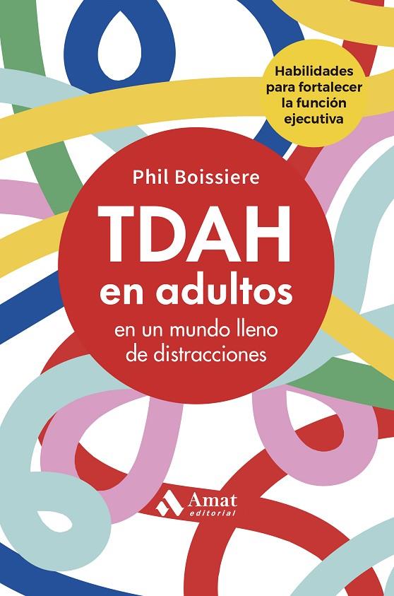 TDAH EN ADULTOS | 9788410451544 | BOISSIERE, PHIL | Llibreria Online de Tremp