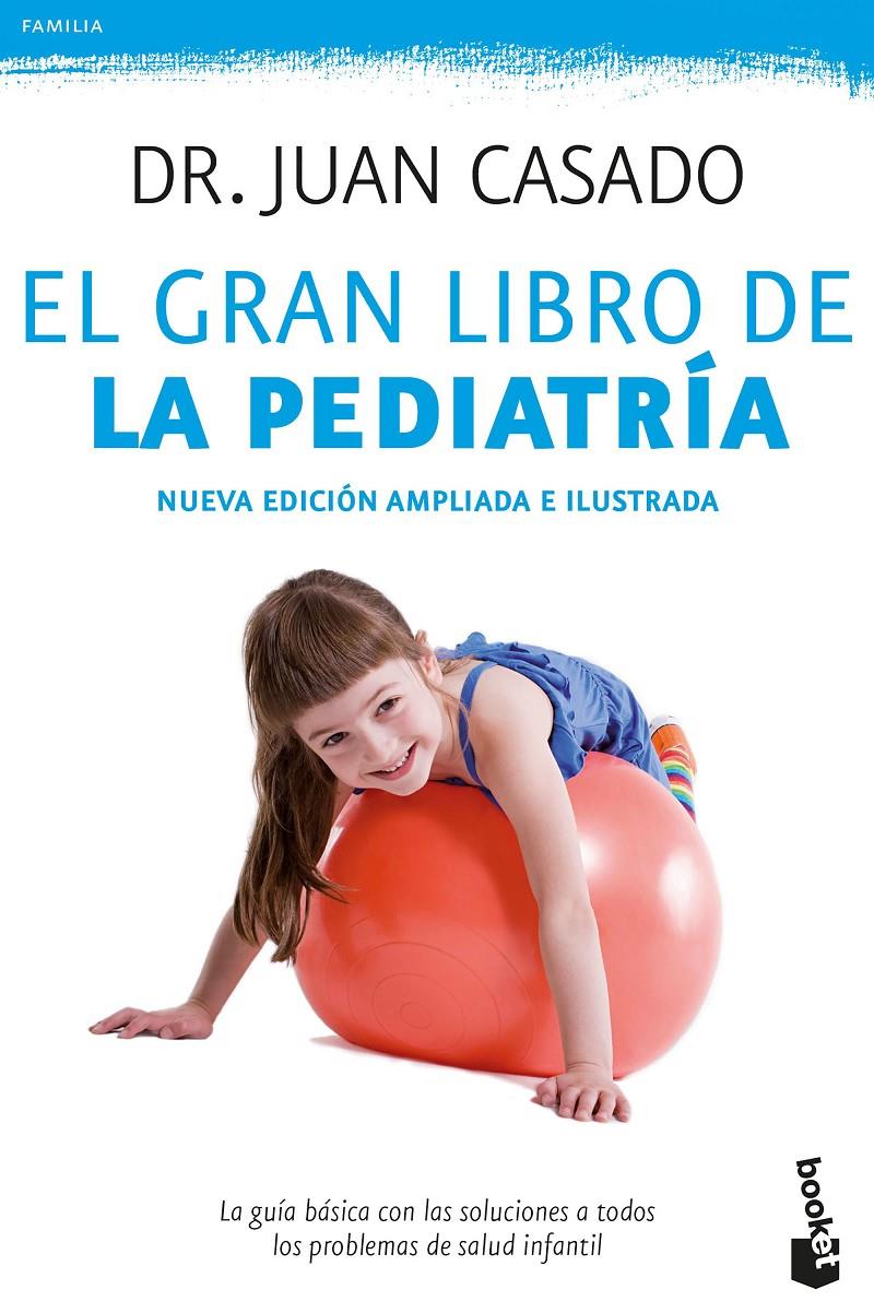 EL GRAN LIBRO DE LA PEDIATRÍA | 9788408175506 | CASADO, DR. JUAN | Llibreria Online de Tremp