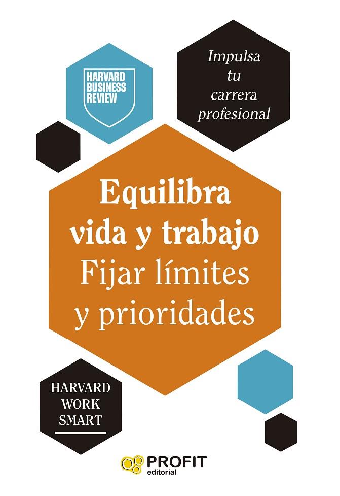 EQUILIBRA VIDA Y TRABAJO. FIJAR LÍMTES Y PRIORIDADES | 9788410235557 | HARVARD BUSINESS REVIEW | Llibreria Online de Tremp