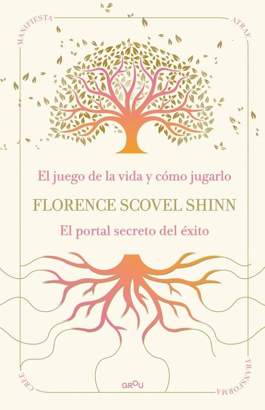 LA SABIDURÍA DE FLORENCE SCOVEL SHINN: EL JUEGO DE LA VIDA Y CÓMO JUGARLO Y EL P | 9791387972523 | SCOVEL SHINN, FLORENCE