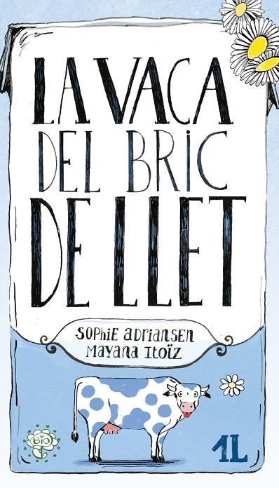 LA VACA DEL BRIC DE LLET | 9788416490448 | ADRIANSEN, SOPHIE | Llibreria Online de Tremp