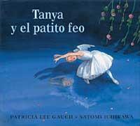 TANYA PRIMERA BAILARINA EN EL PATITO FEO | 9788484881322 | LEE GAUCH, PATRICIA; ICHIKAWA, SATOMI