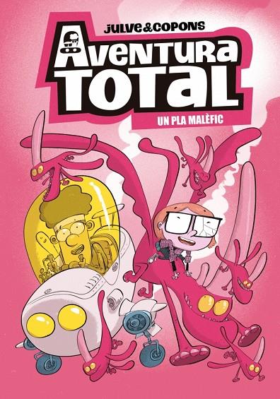 AVENTURA TOTAL 2 - UN PLA MALÈFIC | 9788448871932 | JULVE, ÒSCAR/COPONS, JAUME | Llibreria Online de Tremp