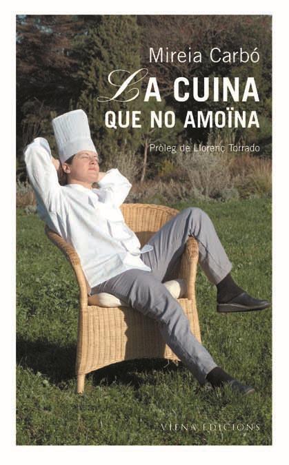 CUINA QUE NO AMOINA, LA | 9788483302460 | CARBO, MIREIA