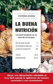 LA BUENA NUTRICIÓN | 9788417114572 | LOZADA, VICTORIA | Llibreria Online de Tremp