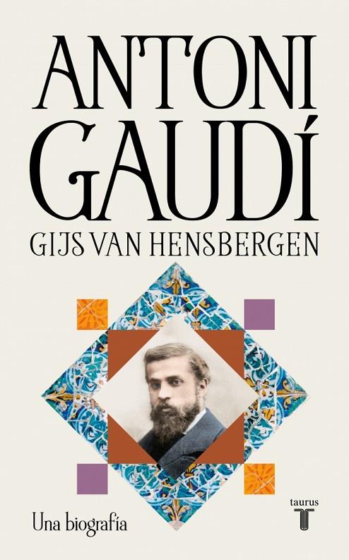 ANTONI GAUDÍ | 9788430628988 | HENSBERGEN, GIJS VAN | Llibreria Online de Tremp