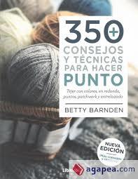 350 CONSEJOS Y TECNICAS PARA HACER PUNTO | 9789089989628 | BETTY BARNDEN