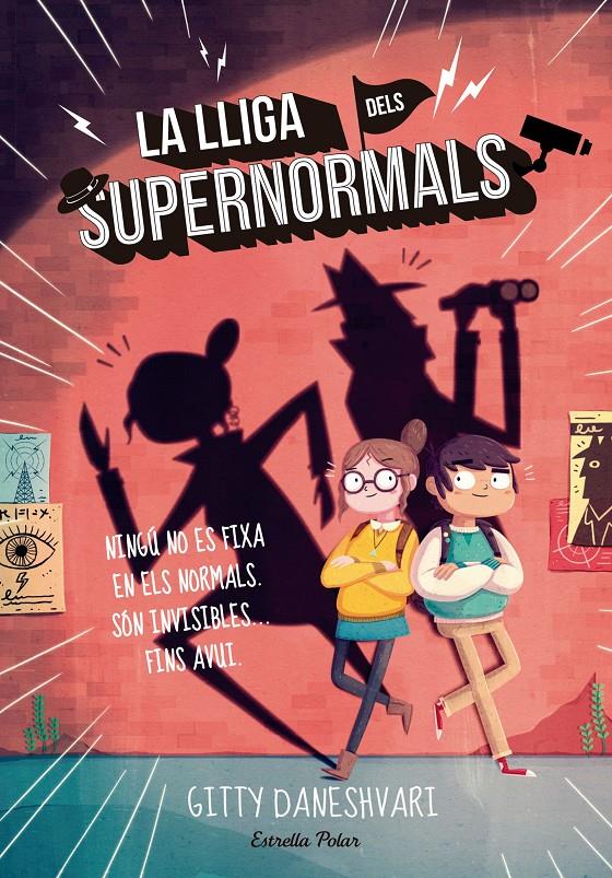 LA LLIGA DELS SUPERNORMALS | 9788416522323 | GITTY DANESHVARI | Llibreria Online de Tremp