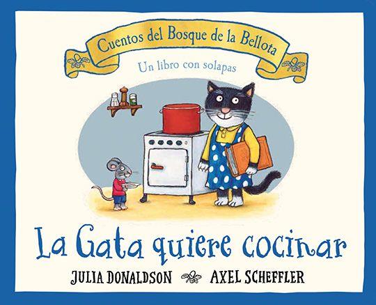 LA GATA QUIERE COCINAR | 9788426147196 | DONALDSON, JULIA | Llibreria Online de Tremp