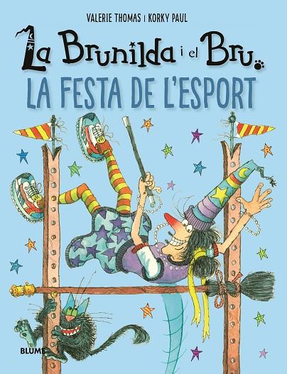 BRUNILDA I BRU. LA FESTA DE L'ESPORT | 9788419785213 | THOMAS, VALERIE/PAUL, KORKY | Llibreria Online de Tremp