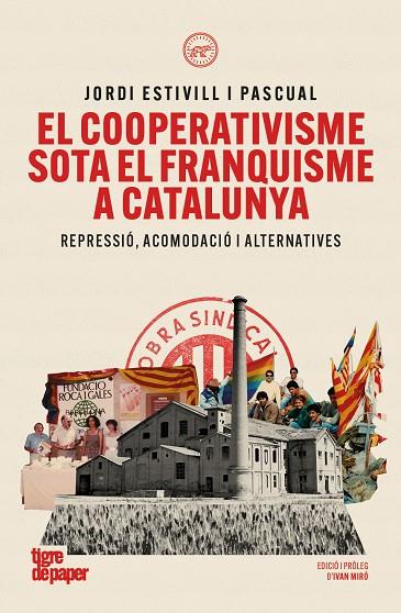 EL COOPERATIVISME SOTA EL FRANQUISME A CATALUNYA | 9791387645304 | ESTIVILL I PASCUAL, JORDI | Llibreria Online de Tremp