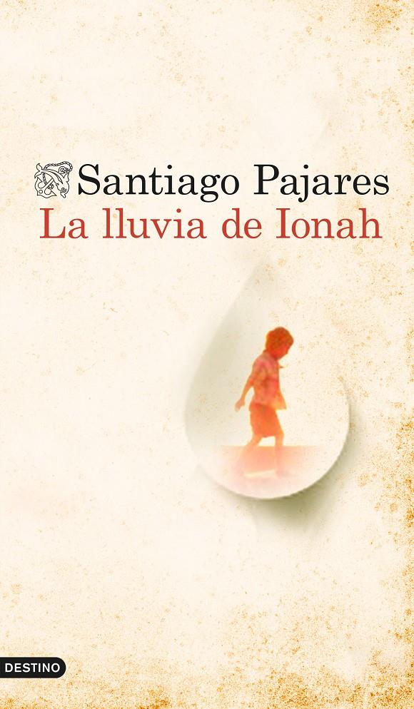 LA LLUVIA DE IONAH | 9788423349760 | SANTIAGO PAJARES | Llibreria Online de Tremp