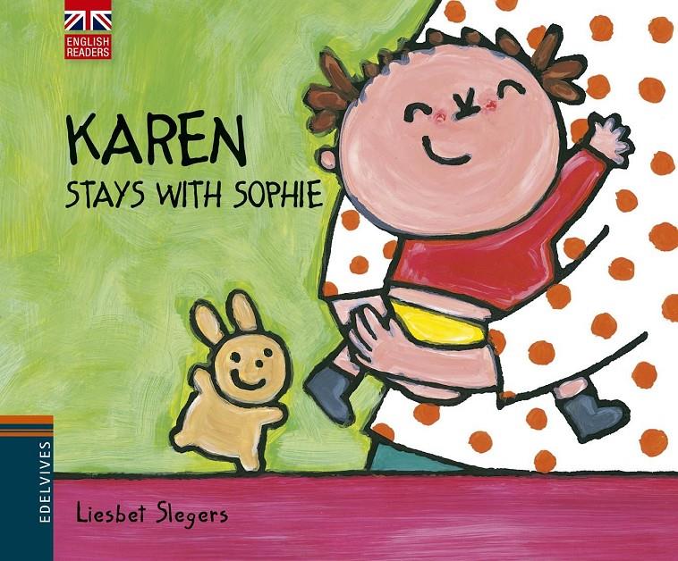 KAREN STAYS WITH SOPHIE | 9788426391575 | LIESBET SLEGERS | Llibreria Online de Tremp