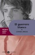 GUERRERO BLANCO, EL | 9788424609481 | URKIXO, JOANES | Llibreria Online de Tremp