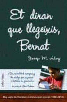 ET DIRAN QUE LLEGEIXIS, BERNAT | 9788489751606 | ALOG , JOSEP Mª | Llibreria Online de Tremp