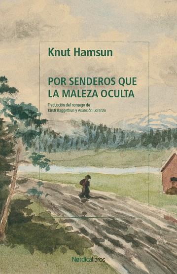 POR SENDEROS QUE LA MALEZA OCULTA | 9791387922511 | HAMSUN, KNUT | Llibreria Online de Tremp