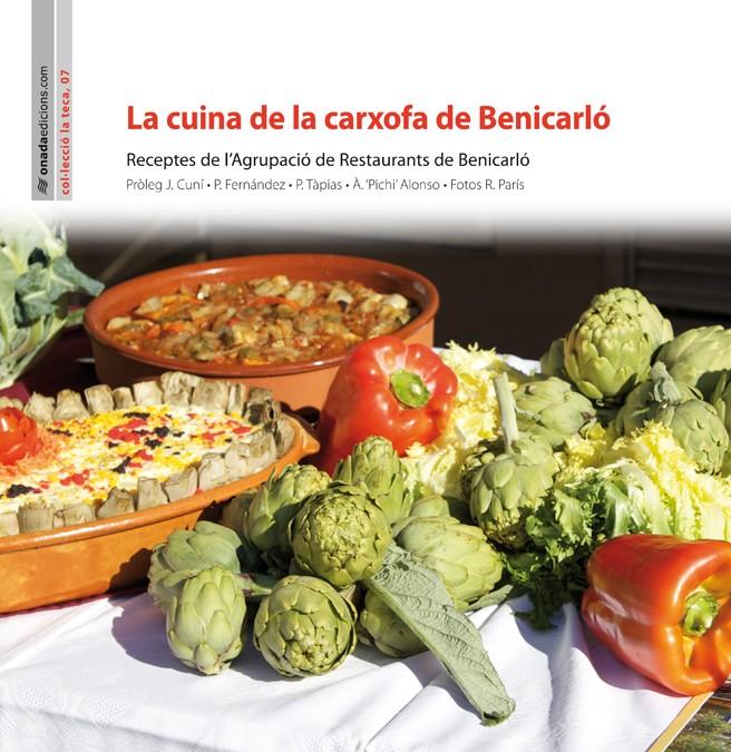 CUINA DE LA CARXOFA DE BENICARLÓ, LA | 9788415221555 | AGRUPACIÓ DE RESTAURANTS DE BENICARLÓ | Llibreria Online de Tremp