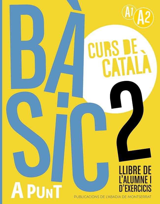 BÀSIC 2. CURS DE CATALÀ. LLIBRE DE L'ALUMNE I D'EXERCICIS | 9788491914211 | VILAGRASA GRANDIA, ALBERT | Llibreria Online de Tremp
