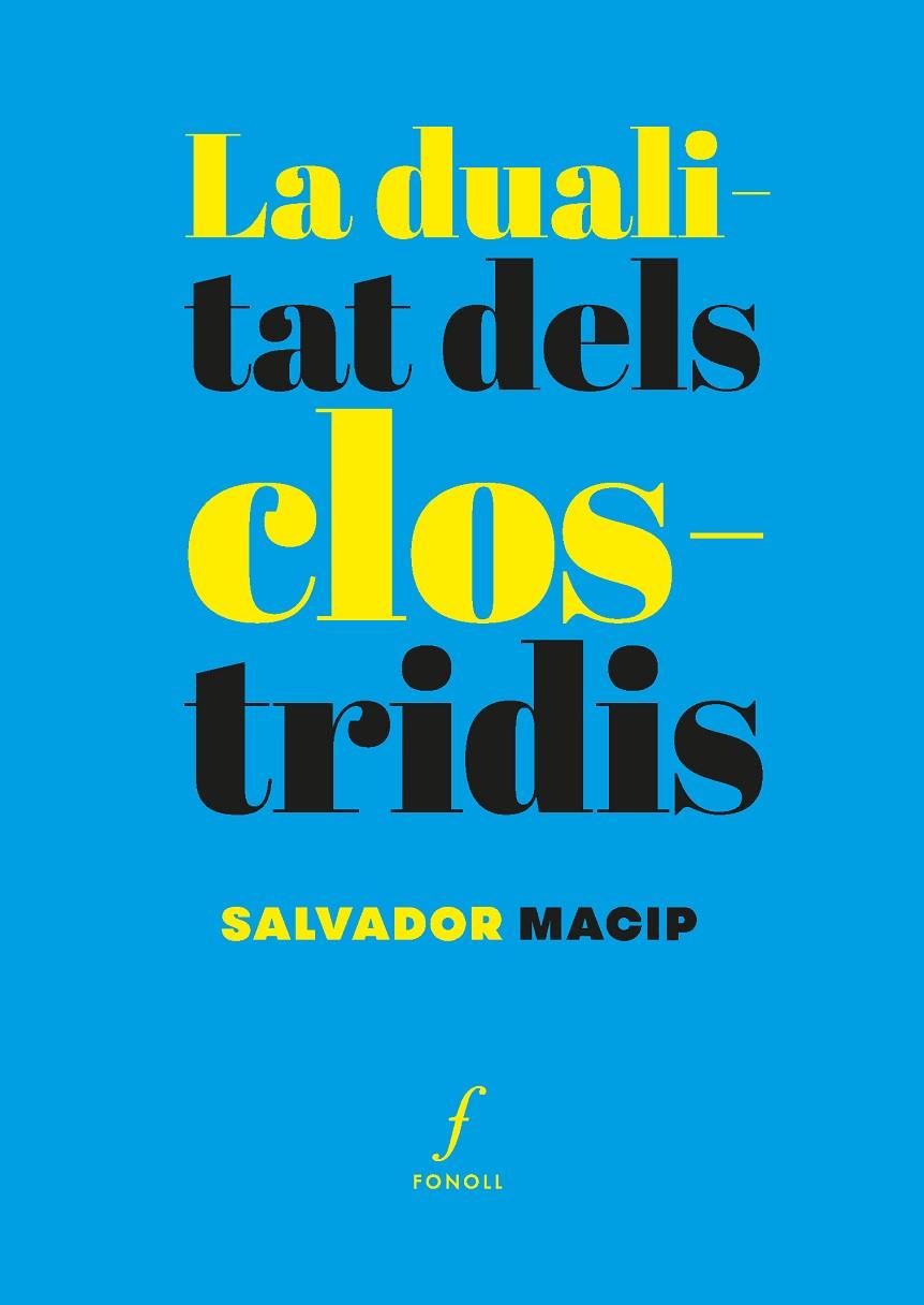 LA DUALITAT DELS CLOSTRIDIS | 9788410220539 | MACIP, SALVADOR | Llibreria Online de Tremp