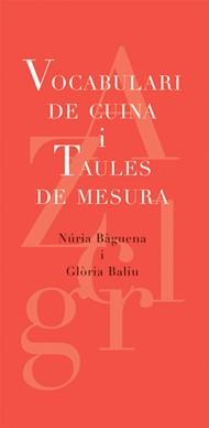VOCABULARI DE CUINA I TAULES DE MESURA | 9788493537739 | BALIU DE KIRCHNER, GLORIA (1931- ) | Llibreria Online de Tremp