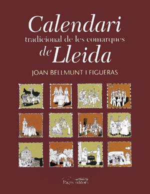 CALENDARI TRADICIONAL DE LES COMARQUES DE LLEIDA | 9788479359317 | BELLMUNT I FIGUERAS, JOAN | Llibreria Online de Tremp