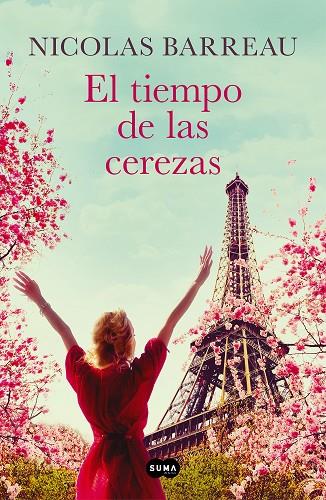 EL TIEMPO DE LAS CEREZAS | 9788491295266 | BARREAU, NICOLAS | Llibreria Online de Tremp