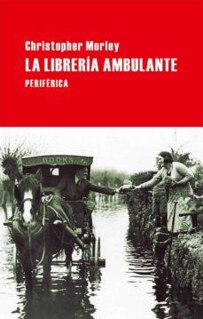 LA LIBRERÍA AMBULANTE | 9788492865505 | MORLEY, CHRISTOPHER | Llibreria Online de Tremp