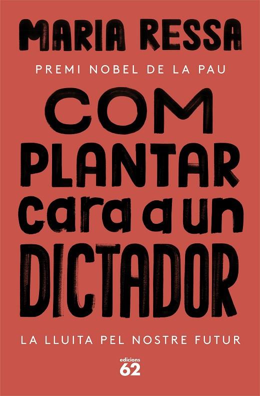 COM PLANTAR CARA A UN DICTADOR | 9788429780833 | RESSA, MARIA | Llibreria Online de Tremp