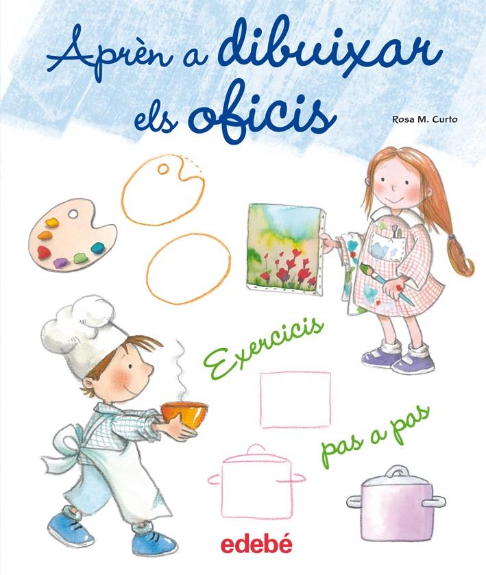 DIBUIXA ELS OFICIS | 9788468307848 | CURTO MILÀ, ROSA MARIA | Llibreria Online de Tremp