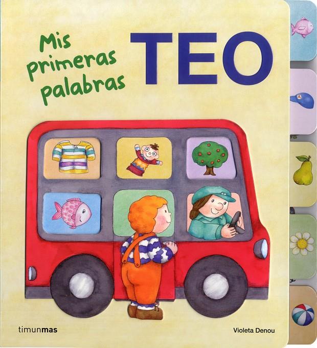 TEO. MIS PRIMERAS PALABRAS | 9788408103301 | DENOU, VIOLETA | Llibreria Online de Tremp