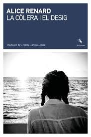 LA CÒLERA I EL DESIG | 9791399140941 | RENARD, ALICE