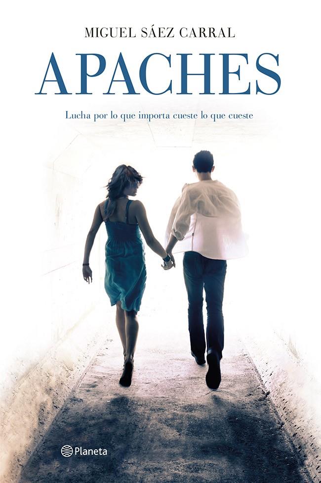 APACHES | 9788408124702 | SÁEZ CARRAL, MIGUEL  | Llibreria Online de Tremp
