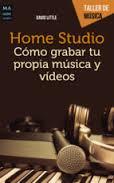 HOME STUDIO-CÓMO GRABAR TU PROPIA MÚSICA Y VÍDEOS | 9788494650451 | DAVID LITTLE