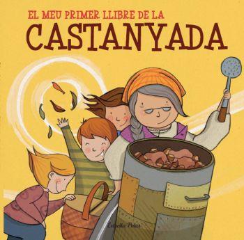 MEU PRIMER LLIBRE DE LA CASTANYADA, EL | 9788499325545