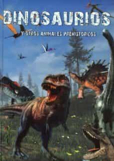 DINOSAURIOS Y OTROS ANIMALES PREHISTÓRICOS | 9788415215592 | DEBORA GOMEZ ALONSO | Llibreria Online de Tremp