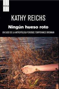 NINGUN HUESO ROTO | 9788498679519 | REICHS, KATHY | Llibreria Online de Tremp