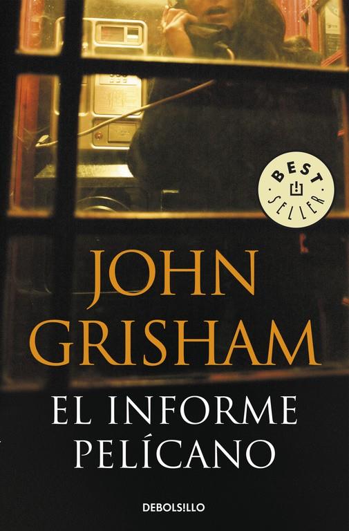 INFORME PELICANO, EL | 9788483467657 | GRISHAM, JOHN