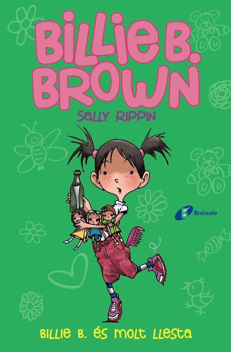 BILLIE B. BROWN, 3. BILLIE B. ÉS MOLT LLESTA | 9788499069890 | RIPPIN, SALLY | Llibreria Online de Tremp