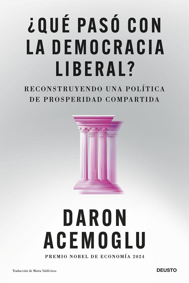 ¿QUÉ PASÓ CON LA DEMOCRACIA LIBERAL? | 9788423440207 | ACEMOGLU, DARON | Llibreria Online de Tremp