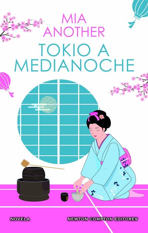 TOKIO A MEDIANOCHE. EL JAPÓN MÁS SEDUCTOR EN UNA APASIONANTE HISTORIA DE AMOR. | 9788419620231 | ANOTHER, MIA | Llibreria Online de Tremp