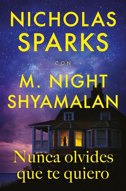 NUNCA OLVIDES QUE TE QUIERO | 9788410274396 | SPARKS, NICHOLAS/SHYAMALAN, M. NIGHT | Llibreria Online de Tremp