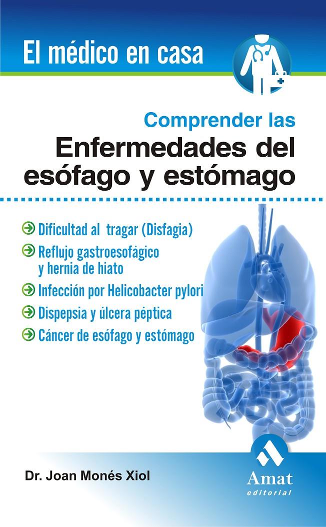 COMPRENDER LAS ENFERMEDADES DEL ESOFAGO Y ESTOMAGO | 9788497353113 | MONES XIOL, DR. JOAN