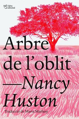 ARBRE DE L'OBLIT | 9788412438239 | HUSTON, NANCY | Llibreria Online de Tremp